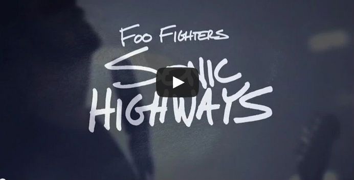 foo fighters sonic highways trailer