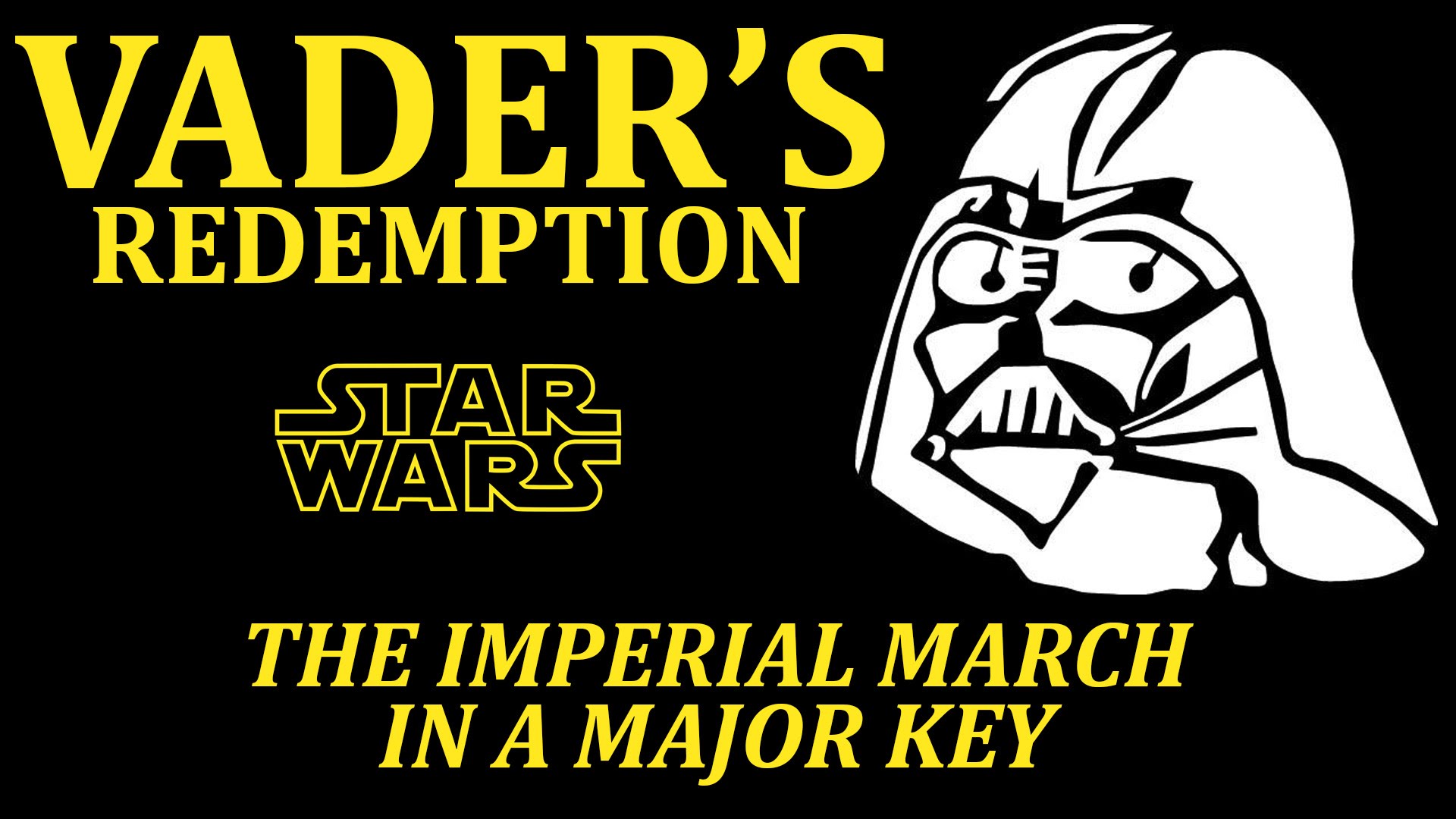Vader Redemption or The Imperial March