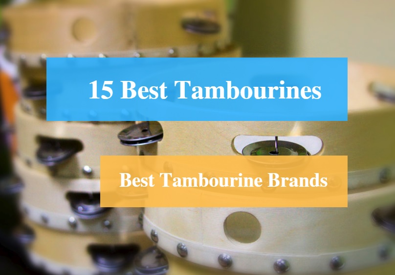 Best Tambourine & Best Tambourine Brands
