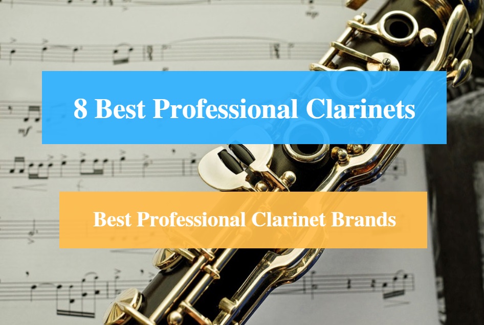 Best Professional Clarinet & Best Professional Clarinet Brands