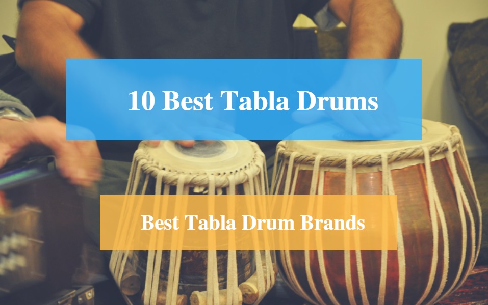 Best Tabla Drum & Best Tabla Drum Brands