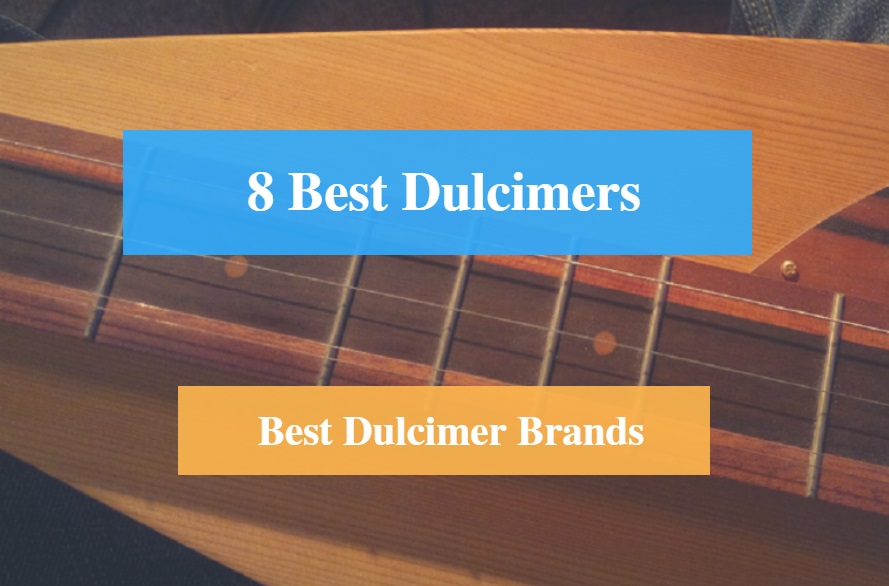 Best Mountain Dulcimer & Best Mountain Dulcimer Brands