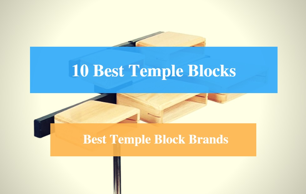 Best Temple Block & Best Temple Block Brands