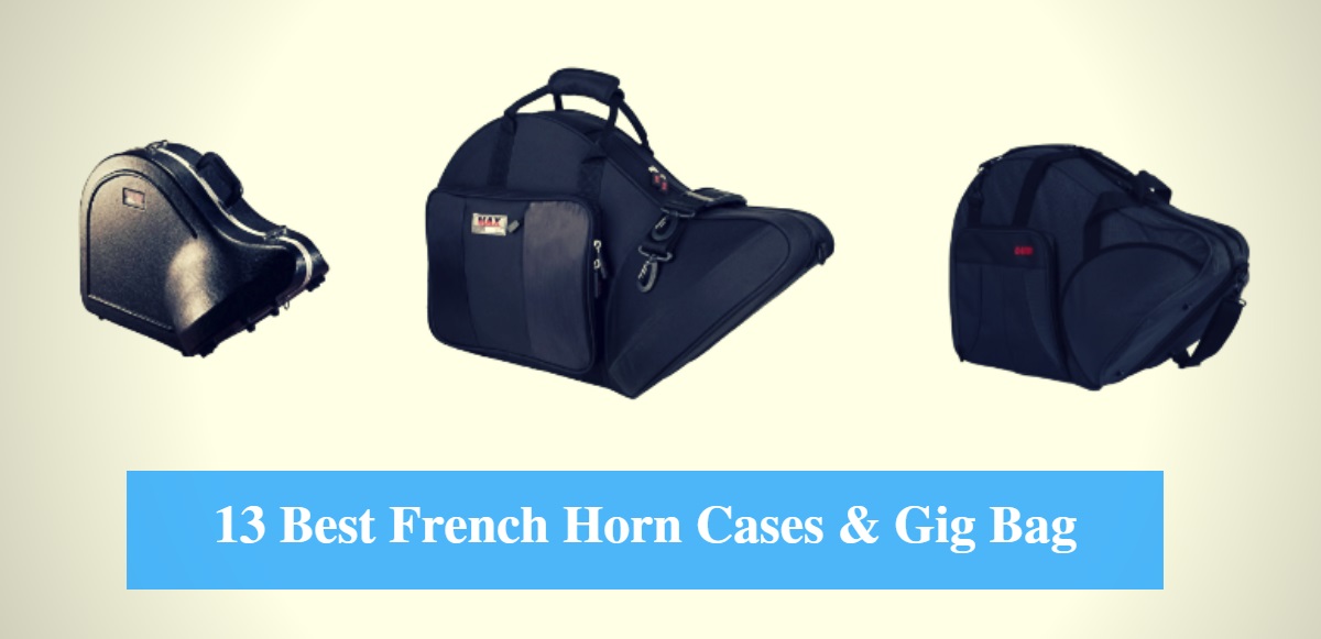 Best French Horn Case, Best French Horn Gig Bag & Best French Horn Case Brands