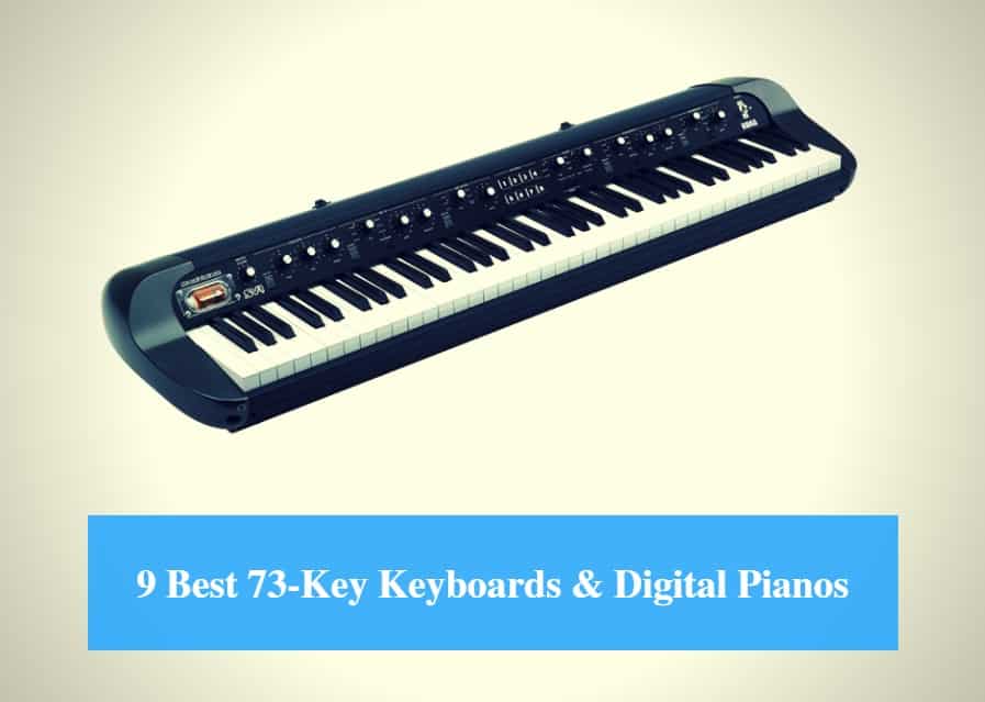 Best 73-Key Keyboard, Best 73-key Digital Piano & Best 73-Key Keyboard Brands