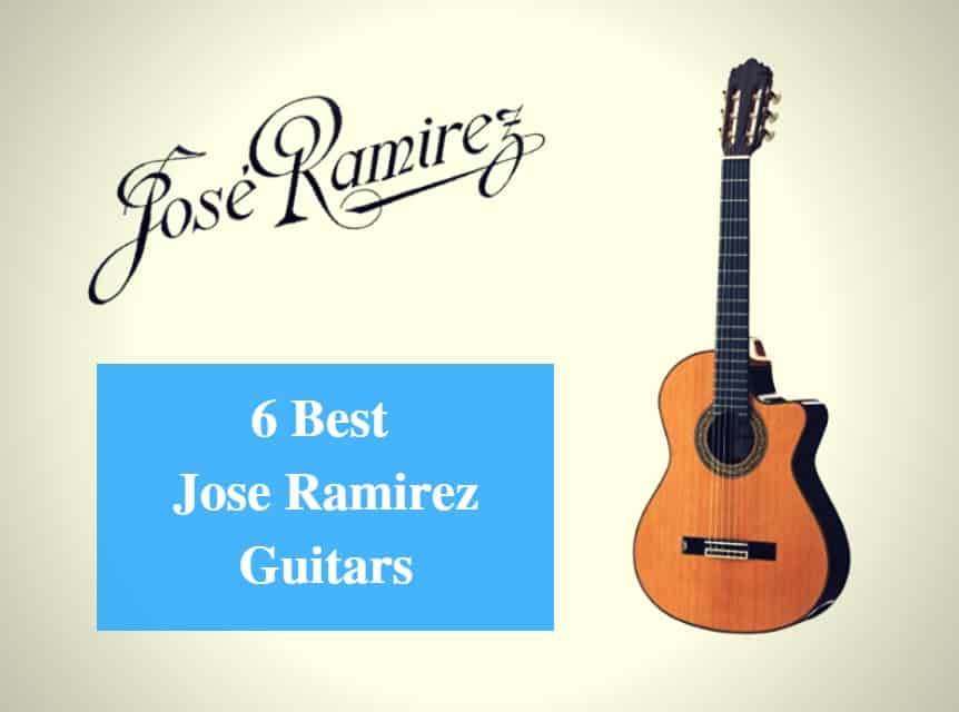 Best Jose Ramirez Guitar