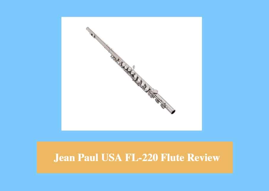 Jean Paul USA FL-220 Flute Review