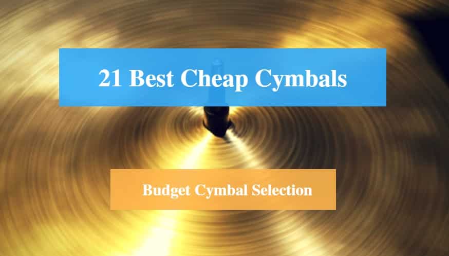 Best Cheap Cymbal & Best Budget Cymbal 