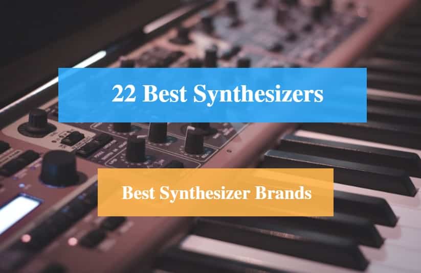 Best Synthesizer & Best Synthesizer Brands