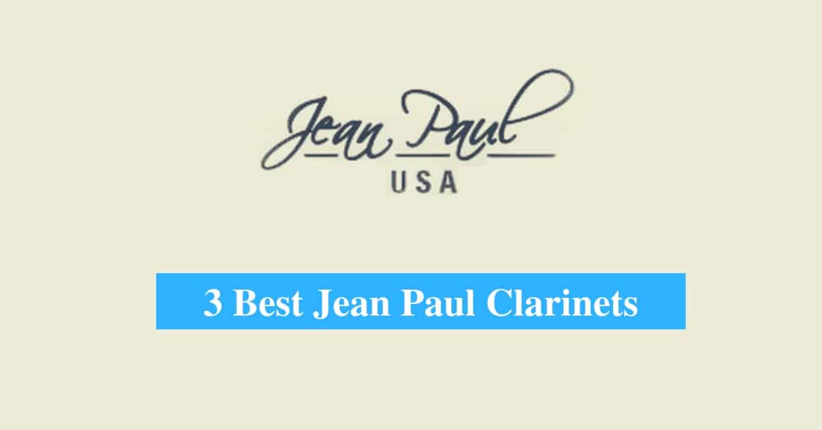 Best Jean Paul Clarinets