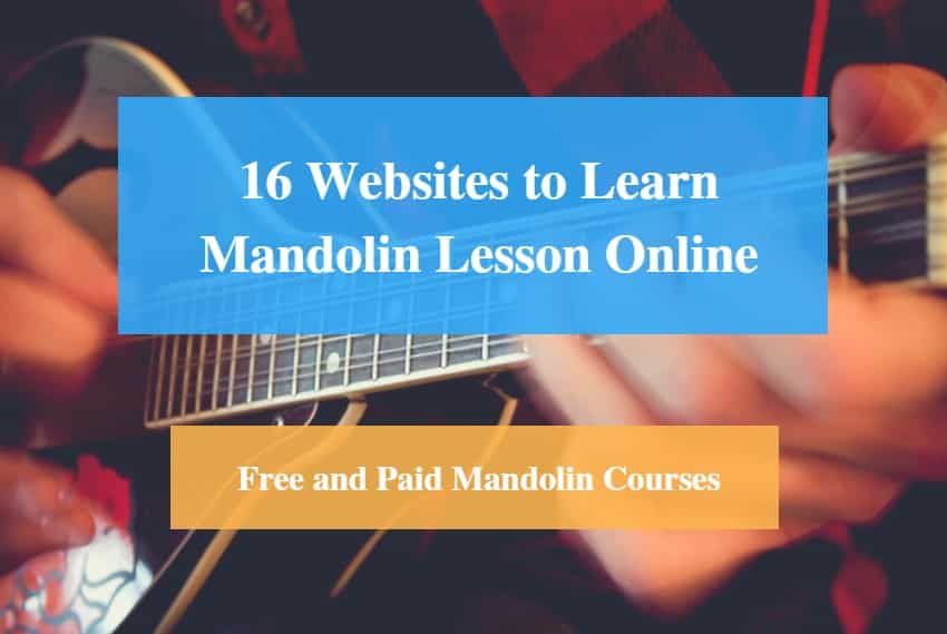 Learn Mandolin Lesson Online, Free and Paid Mandolin Courses