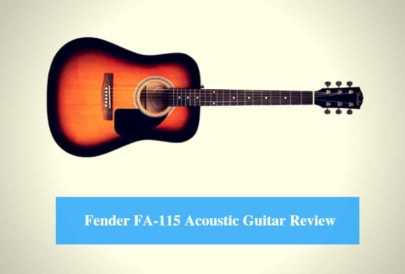  Fender FA-115 Acoustic Guitar Review