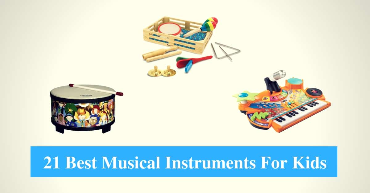 Best Musical Instruments For Kids 