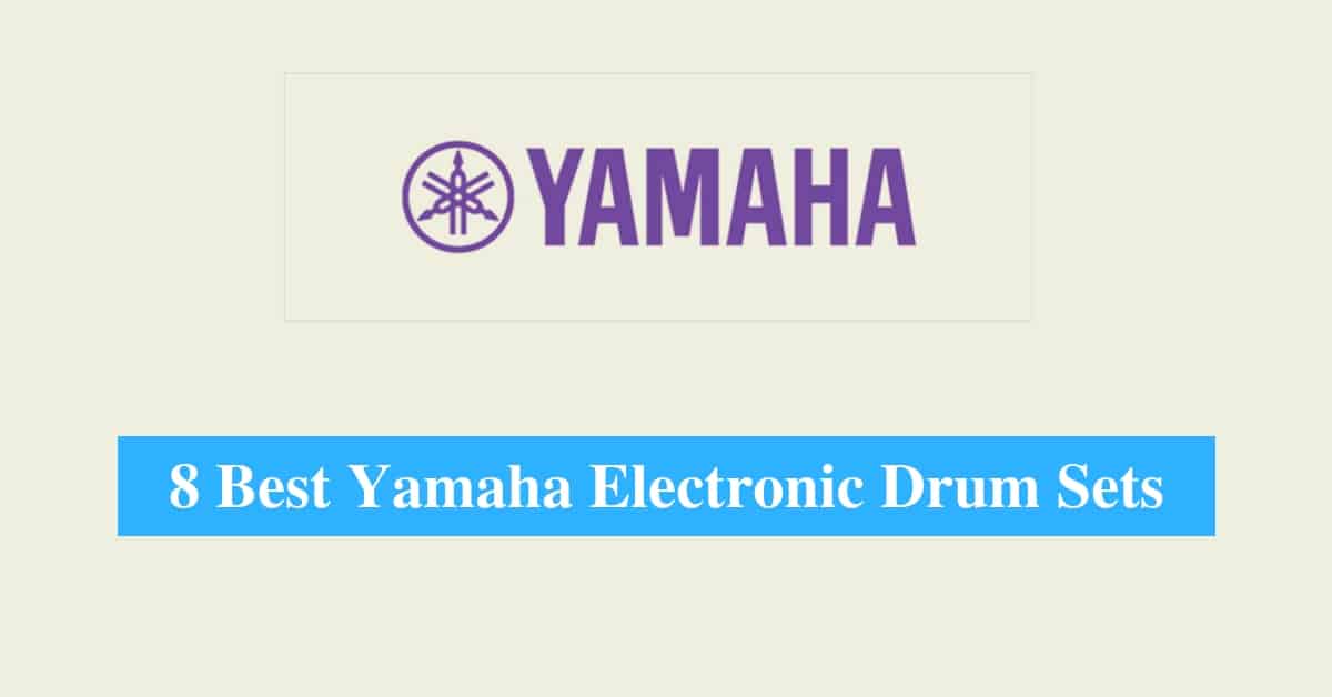 Best Yamaha Electronic Drum Sets