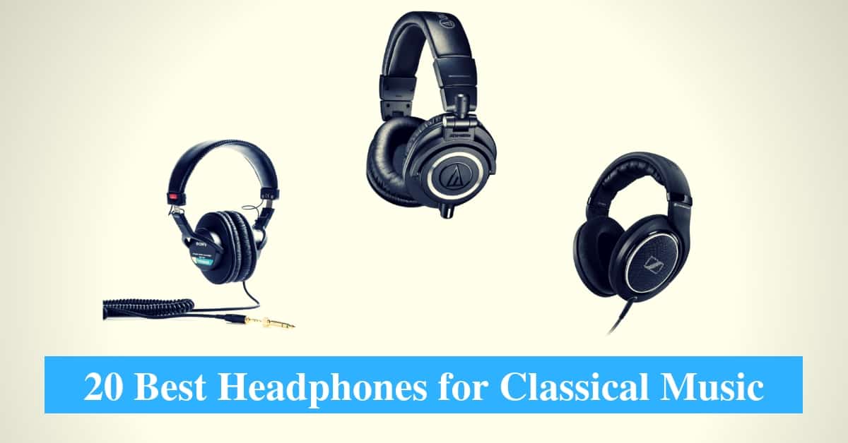 Best Headphones for Classical Music