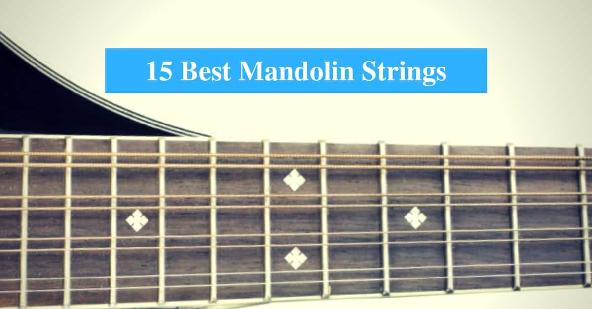 Best Mandolin Strings & Best Mandolin String Brands