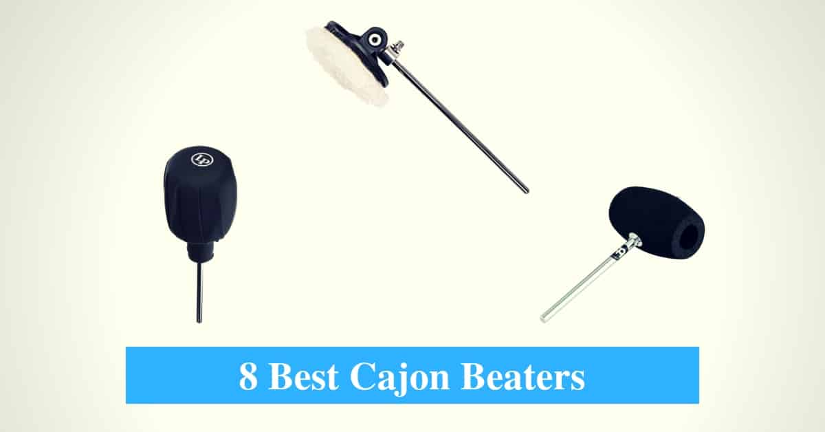 Best Cajon Beater & Best Cajon Beater Brands