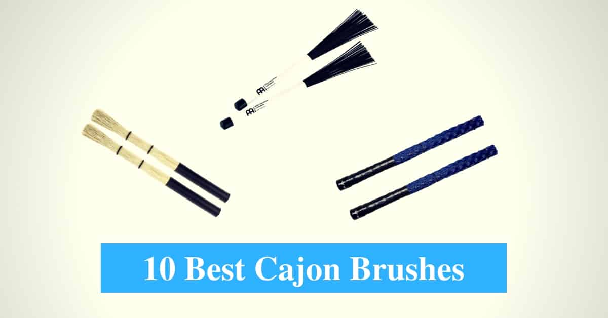 Best Cajon Brush & Best Cajon Brush Brands