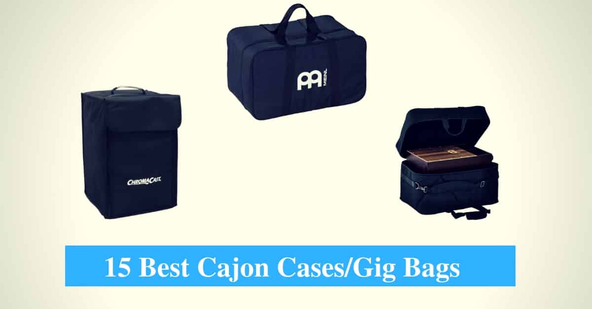 Best Cajon Cases and Gig Bags