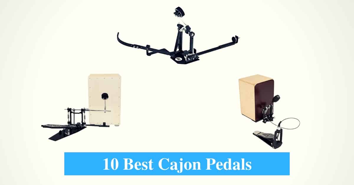 Best Cajon Pedals & Best Cajon Pedal Brands