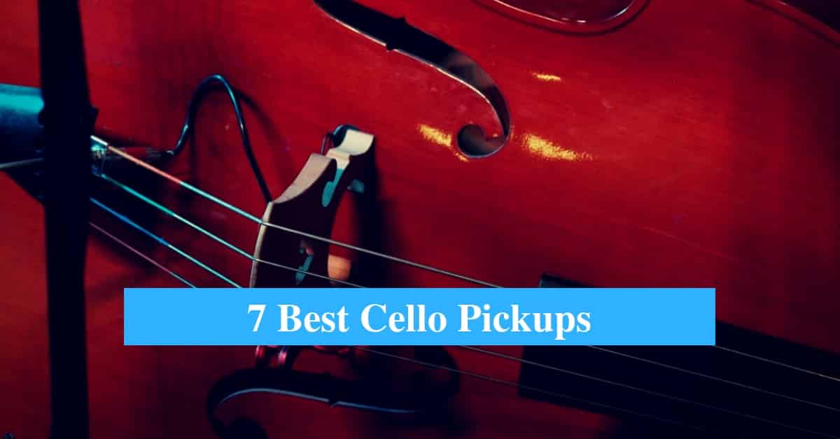 Best Cello Pickups & Best Pickup Brands for Cello