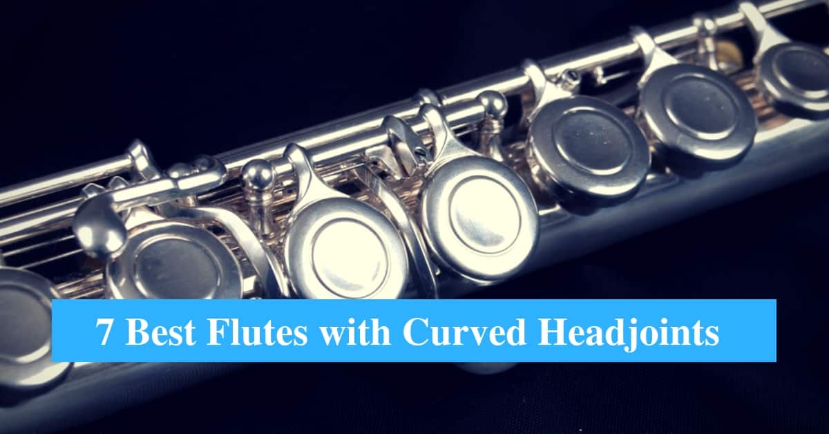 Best Flutes with Curved Headjoints