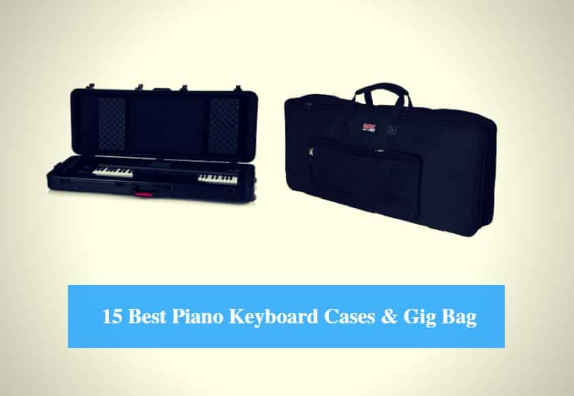 Best Piano Keyboard Cases & Gig Bag