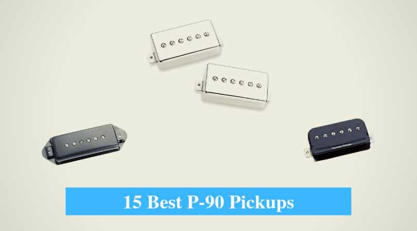 Best P-90 Pickups