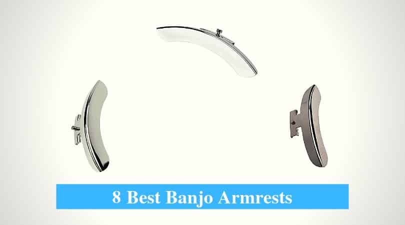 Best Banjo Armrest & Best Banjo Armrest Brands