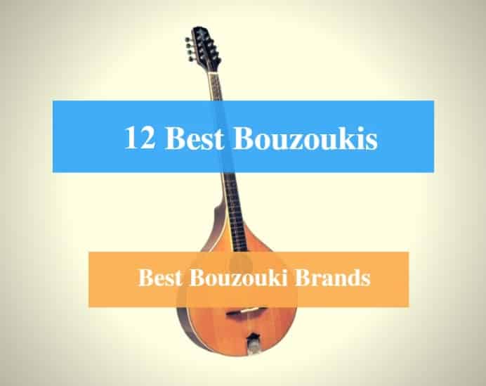 Best Bouzouki & Best Bouzouki Brands