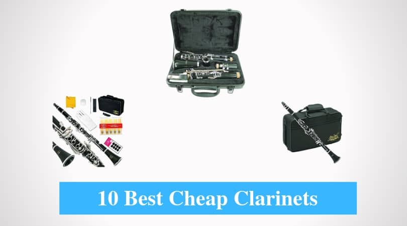 Best Cheap Clarinet & Best Budget Clarinet