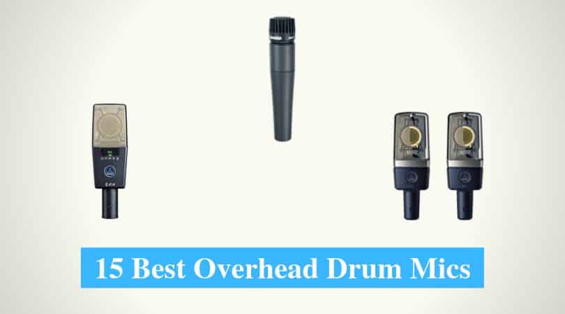 Best Overhead Drum Mics & Best Brands for Overhead Drum Mic