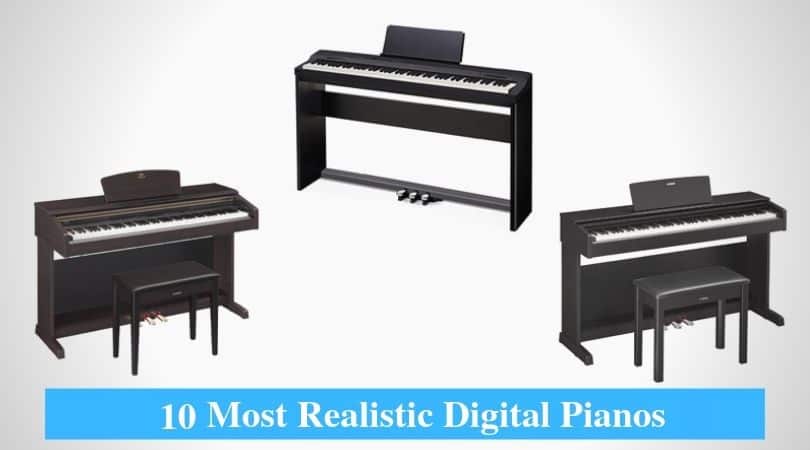 Most Realistic Digital Piano