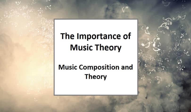 The Importance of Music Theory