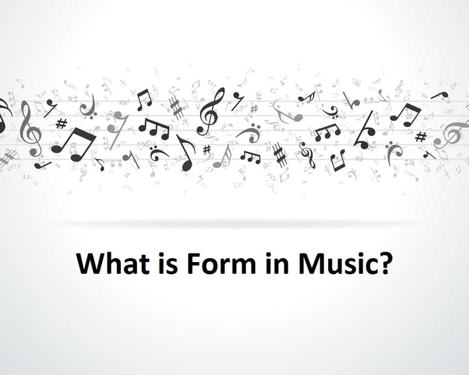 What is Form in Music?