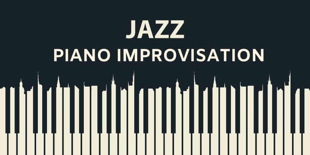 Jazz Piano Improvisation