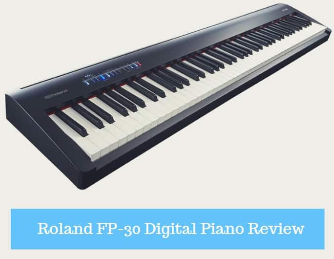 Roland FP-30 Digital Piano Review