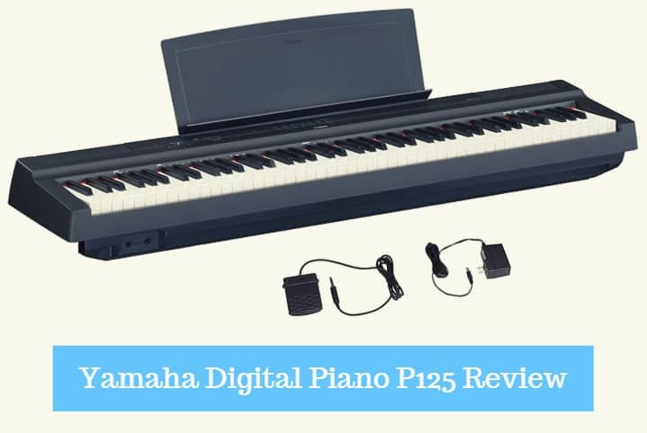 Yamaha Digital Piano P125 Review