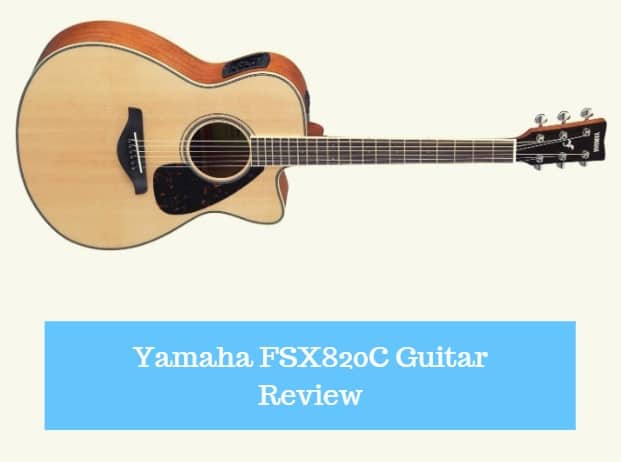 Yamaha FSX820C Guitar Review