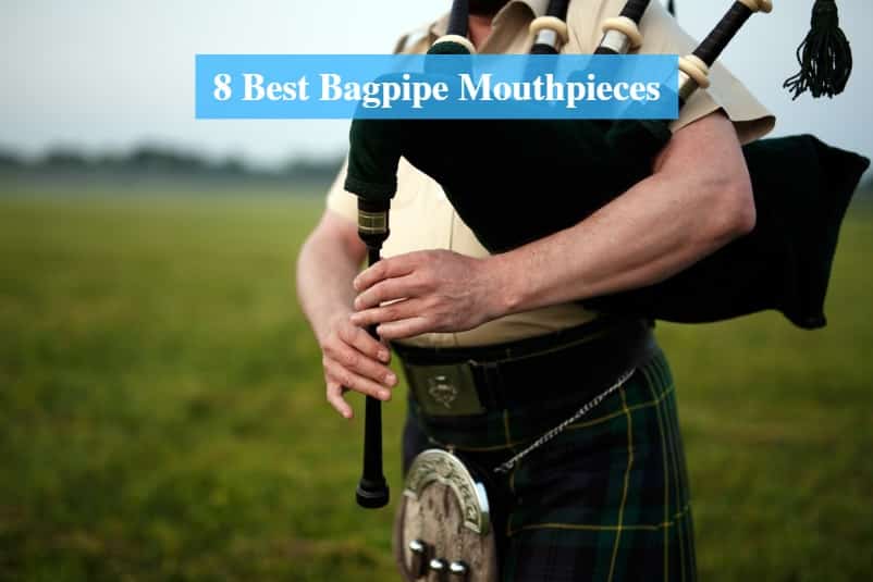 Best Bagpipe Mouthpiece