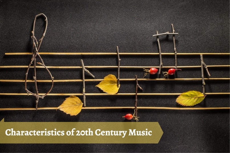 Characteristics of 20th Century Music