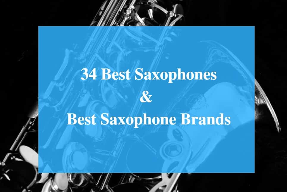 Best Saxophone & Best Saxophone Brands