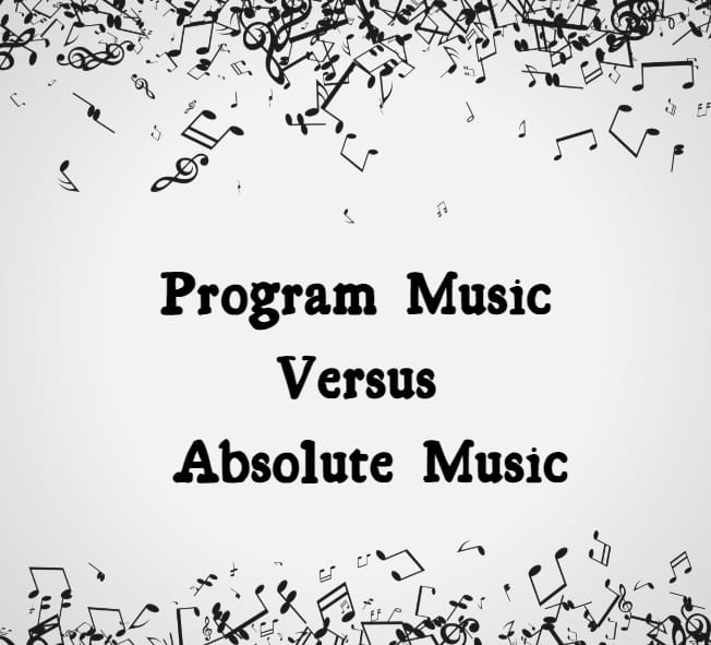 Program Music Vs Absolute Music