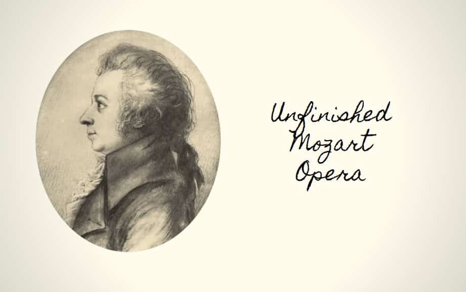 Unfinished Mozart Opera