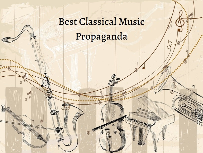 Best Classical Music Propaganda