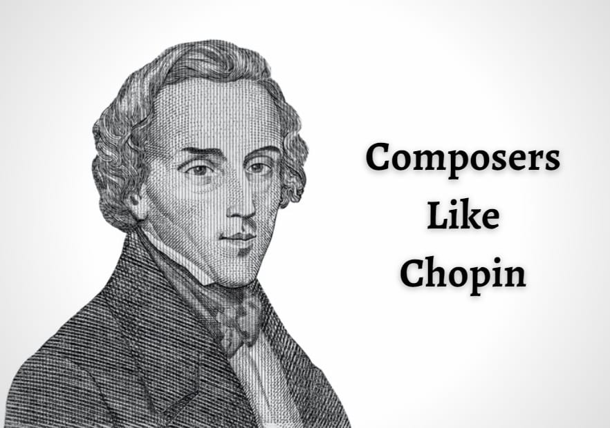 Composers Like Chopin