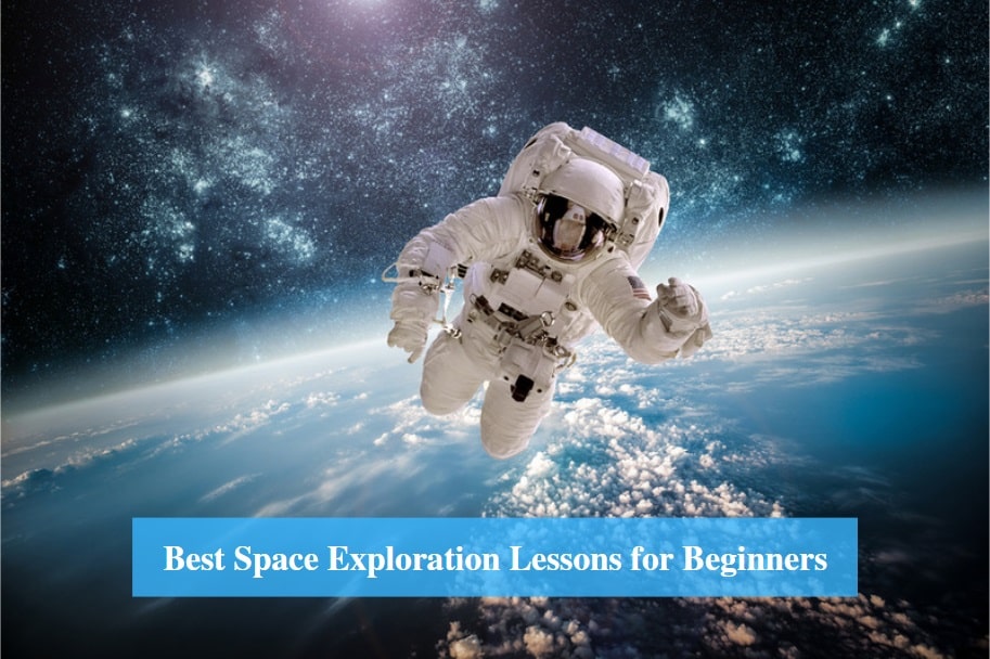 Space Exploration Lessons for Beginners