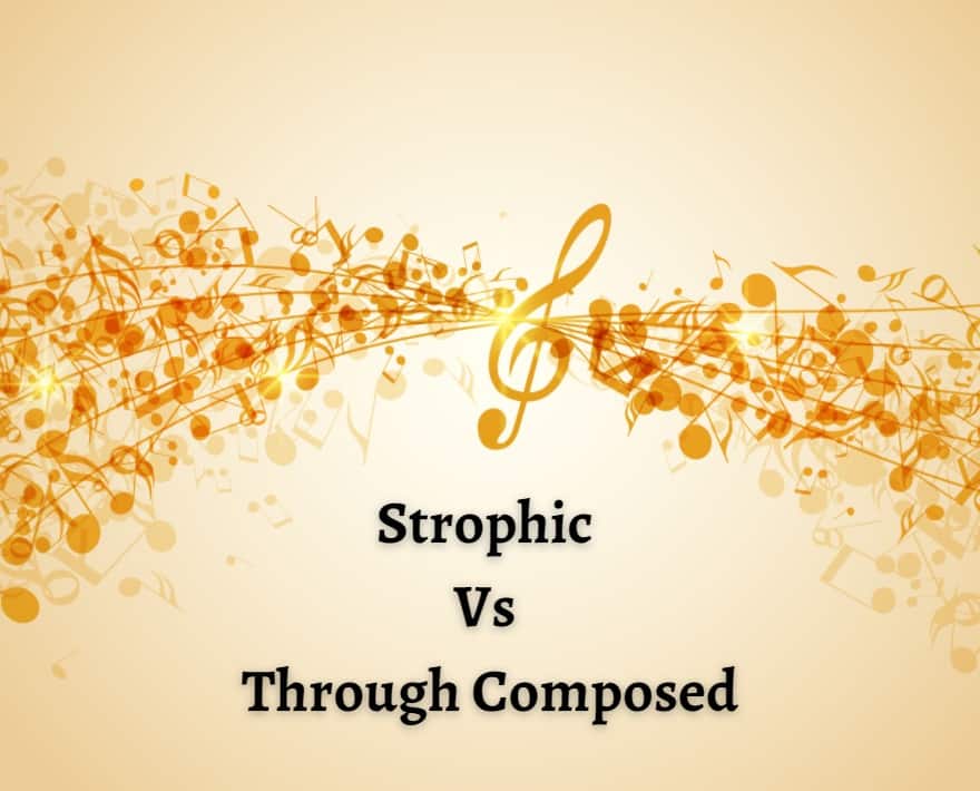 Strophic Vs Through Composed