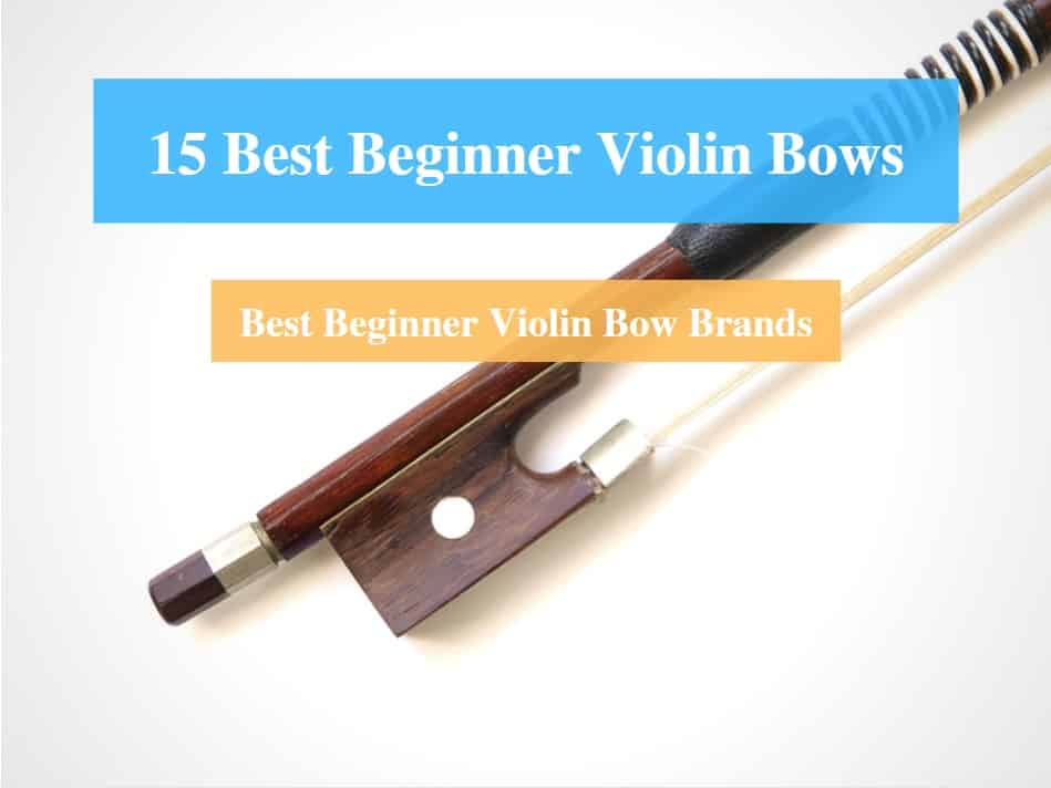 Best Beginner Violin Bow