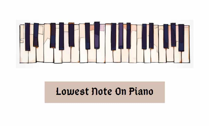 Lowest Note On Piano